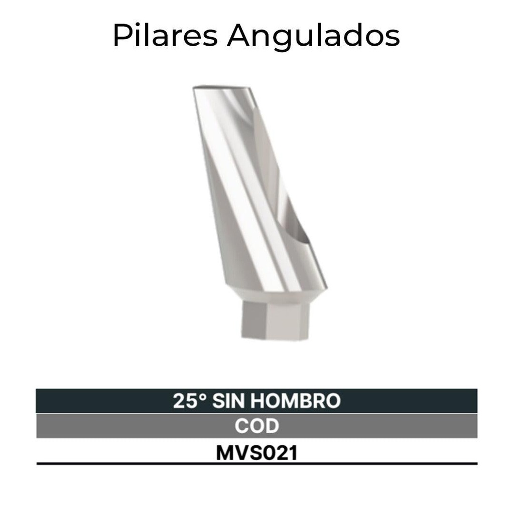 [MVS021] Pilares Angulados 25° Sin Hombro Seventeen